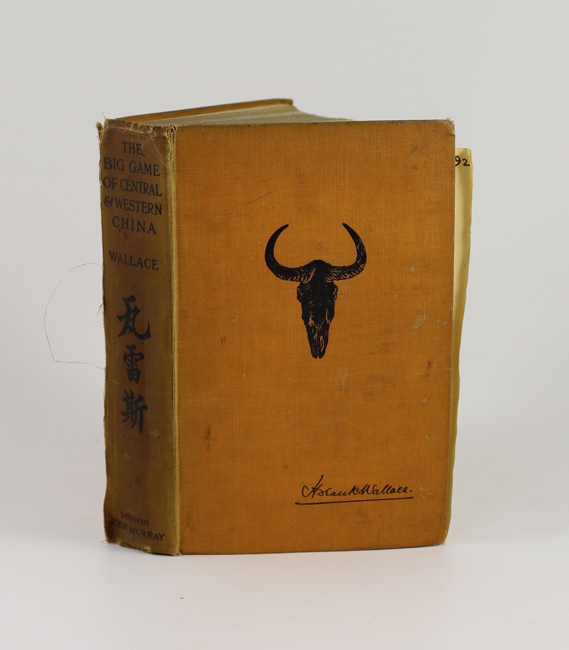 Wallace, Harold Frank. The Big Game of Central and Western China Being an Account of a Journey from Shanghai to London Overland Across the Gobi Desert. London, 1913. Original cloth binding rubbed and worn, the rear spine